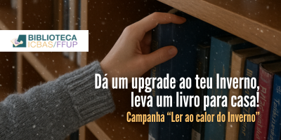 Campanha Biblioteca ICBAS/FFUP 