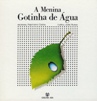 A Menina Gotinha de gua de Papiniano Carlos